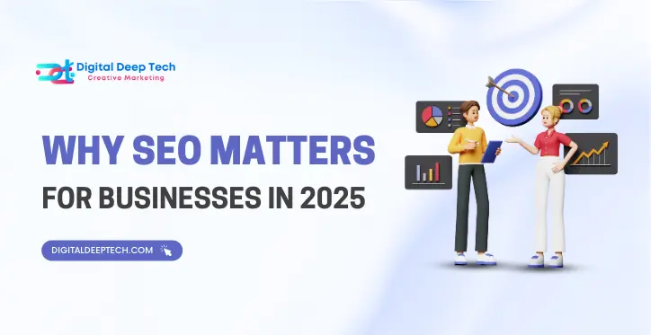 Why SEO Matters for Businesses in 2025