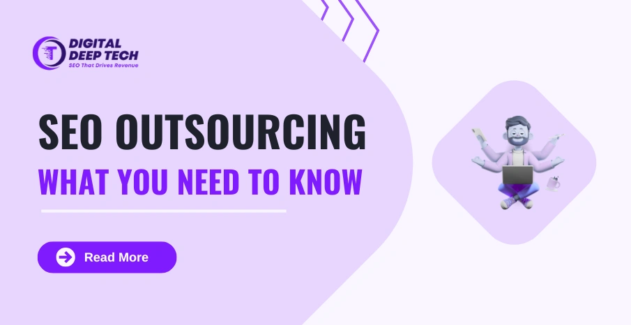 SEO Outsourcing: A Complete Guide for Businesses
